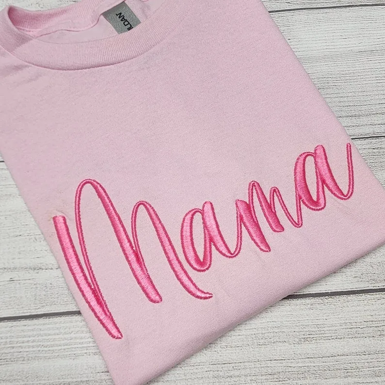 3D Puff Mama Embroidery T-Shirt or Sweatshirt