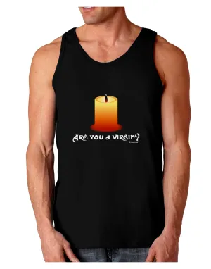 Are You A Virgin - Black Flame Candle Dark Loose Tank Top  by TooLoud