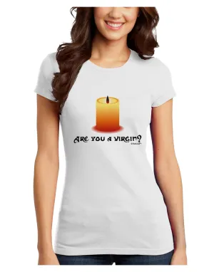Are You A Virgin - Black Flame Candle Juniors T-Shirt by TooLoud