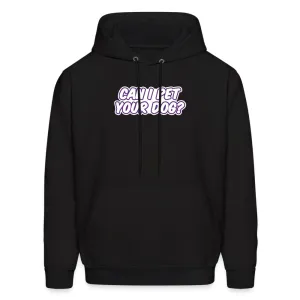 Can I pet your dog? Unisex Hoodie