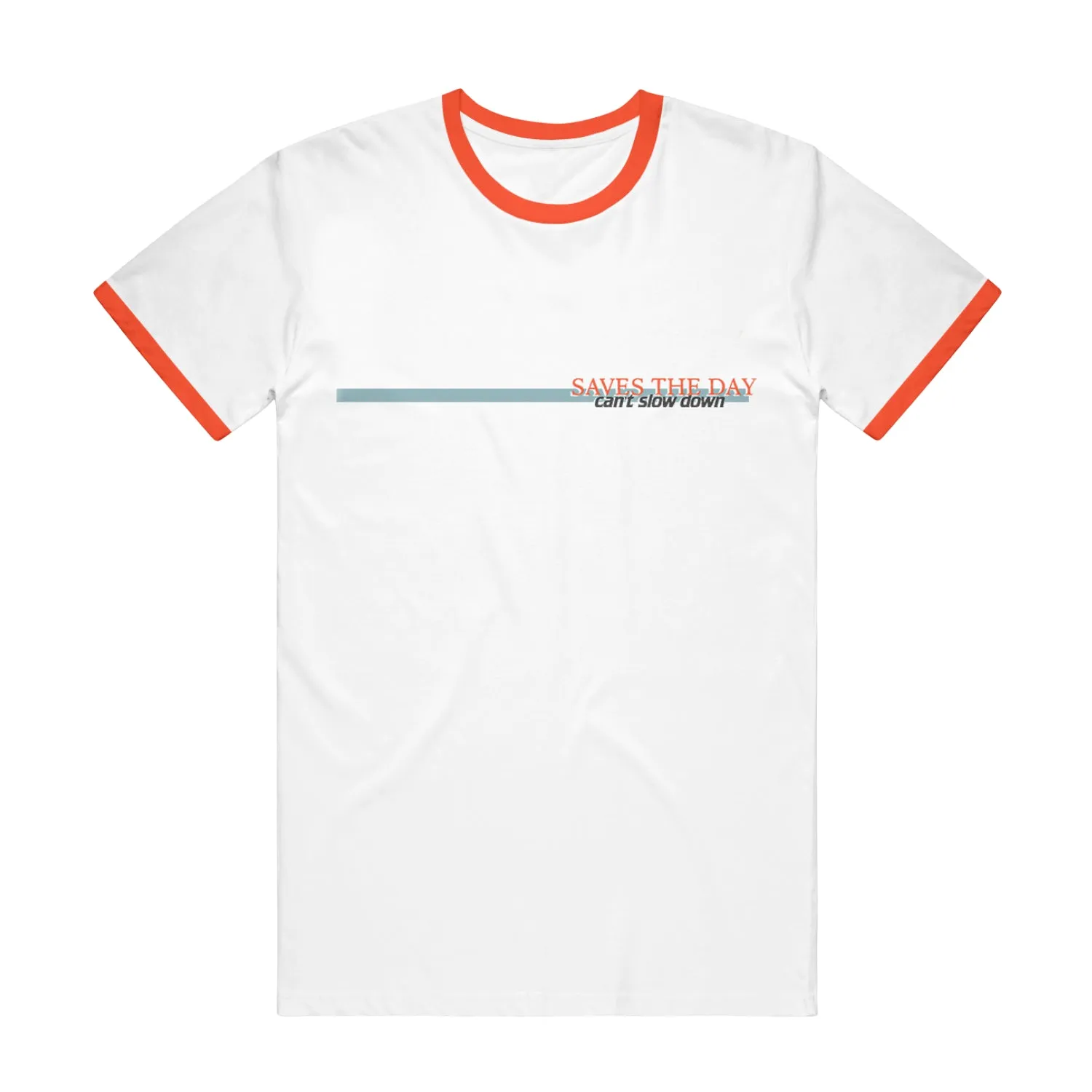 Can't Slow Down • White/Orange • Ringer T-Shirt
