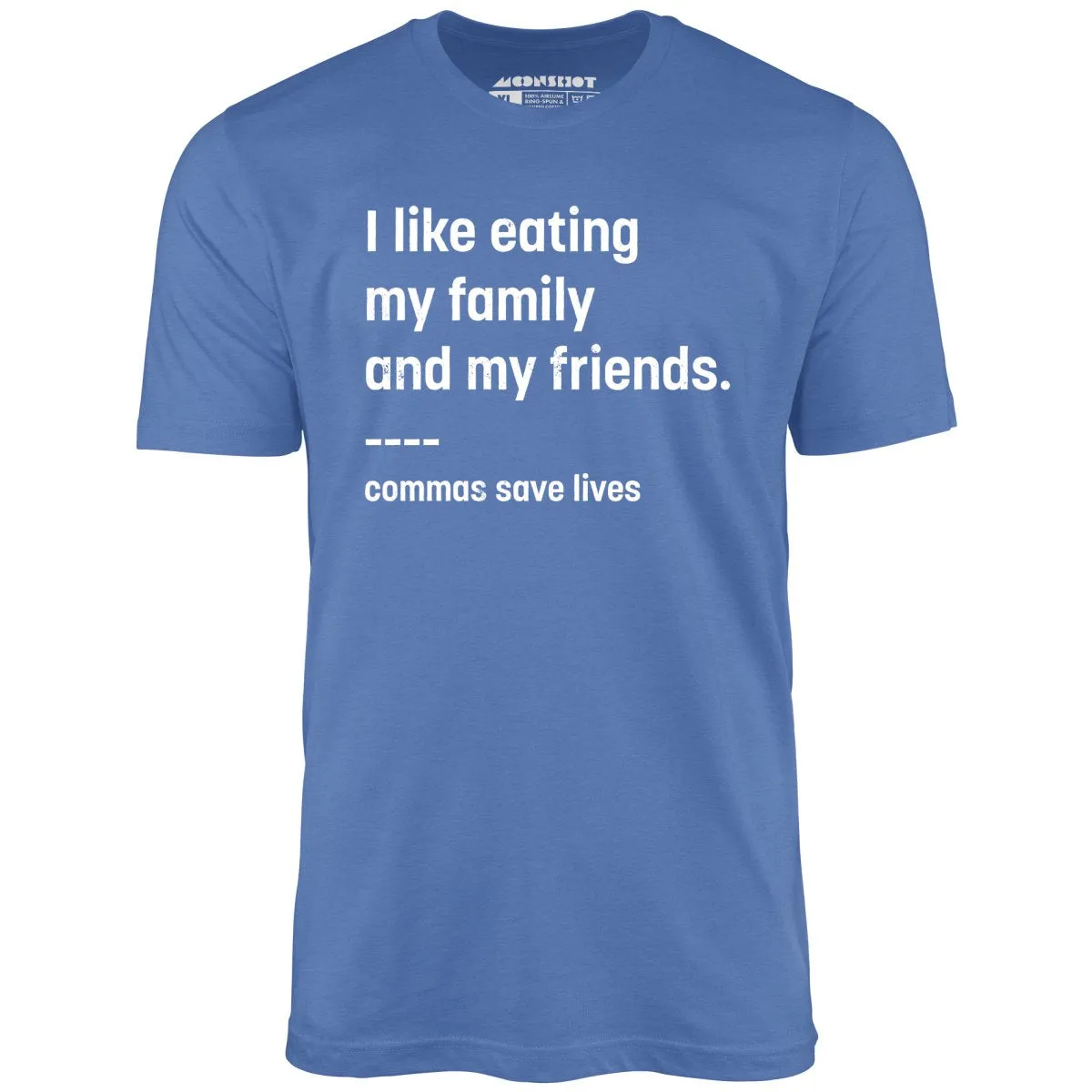 Commas Save Lives - Unisex T-Shirt