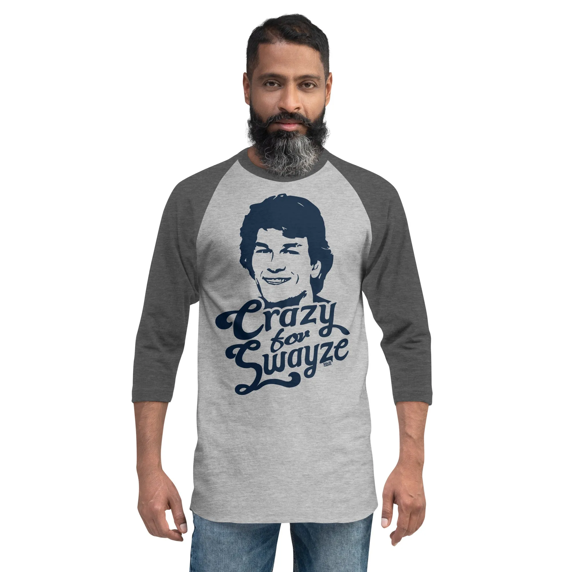 Crazy For Swayze 3/4 Sleeve Baseball T-Shirt | Supports World Health