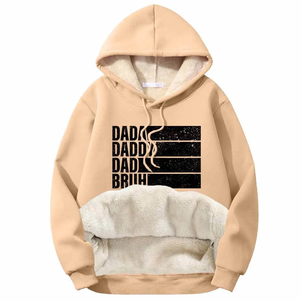 Dada Daddy Dad Bruh Funny Fleece Sherpa Lined Hoodie