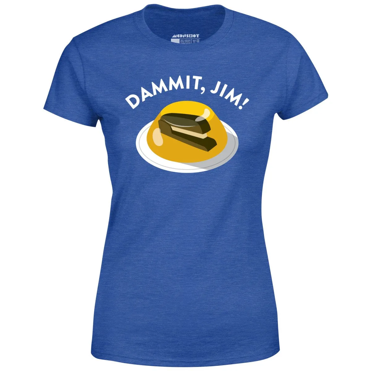 Dammit Jim - Women's T-Shirt