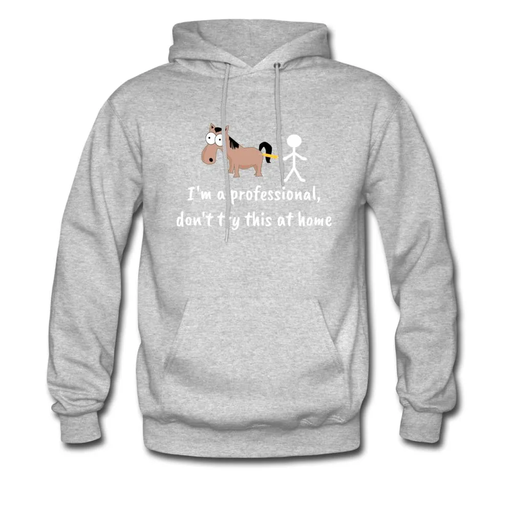 Don't try this at home Unisex Hoodie