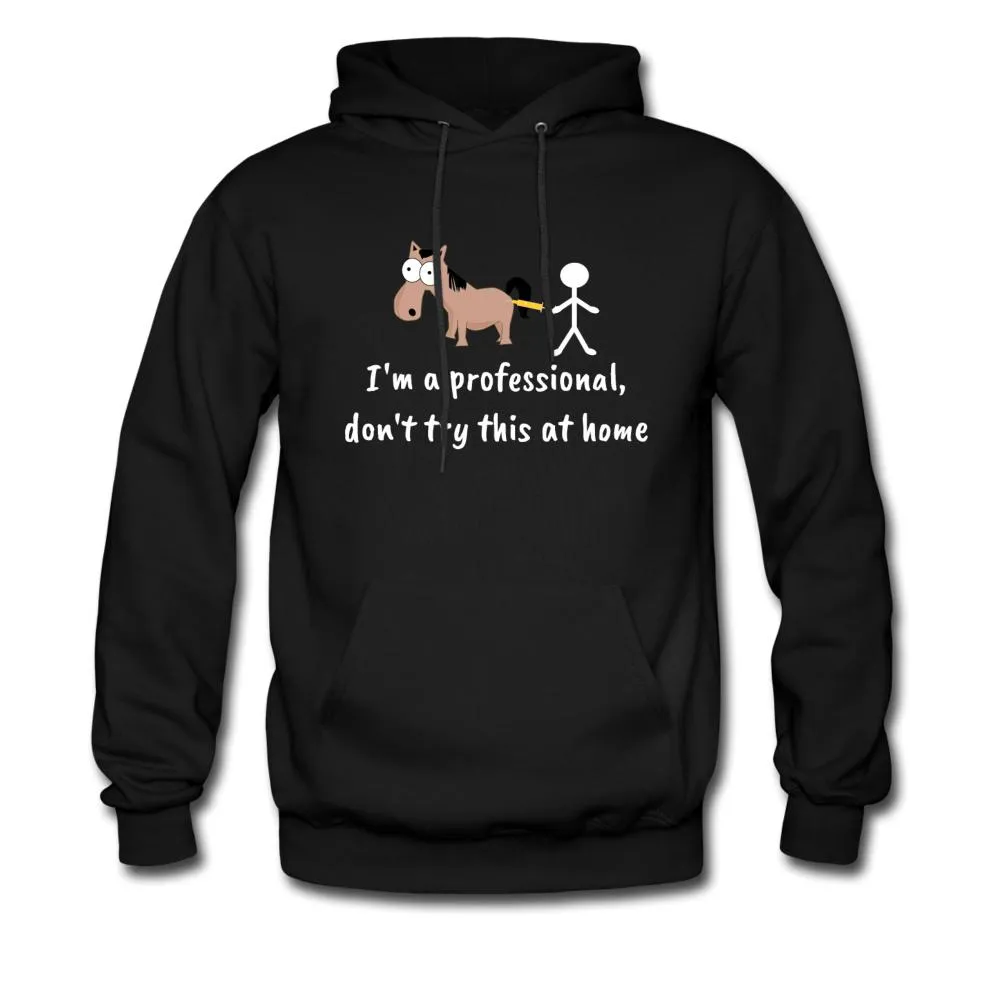 Don't try this at home Unisex Hoodie