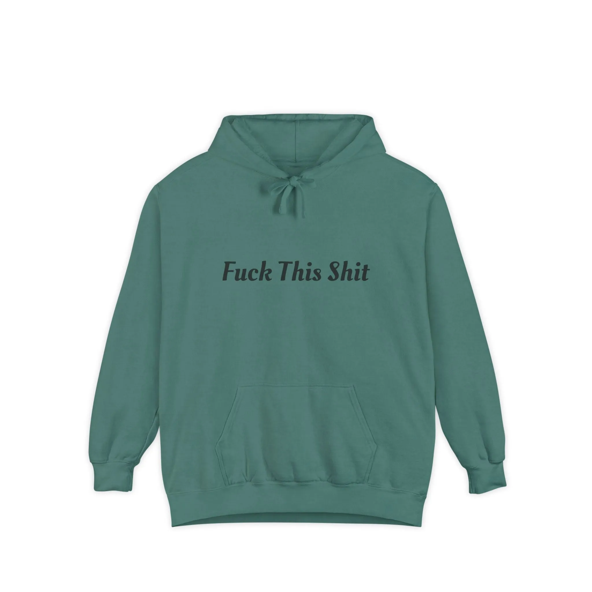 F This Shit Hoodie