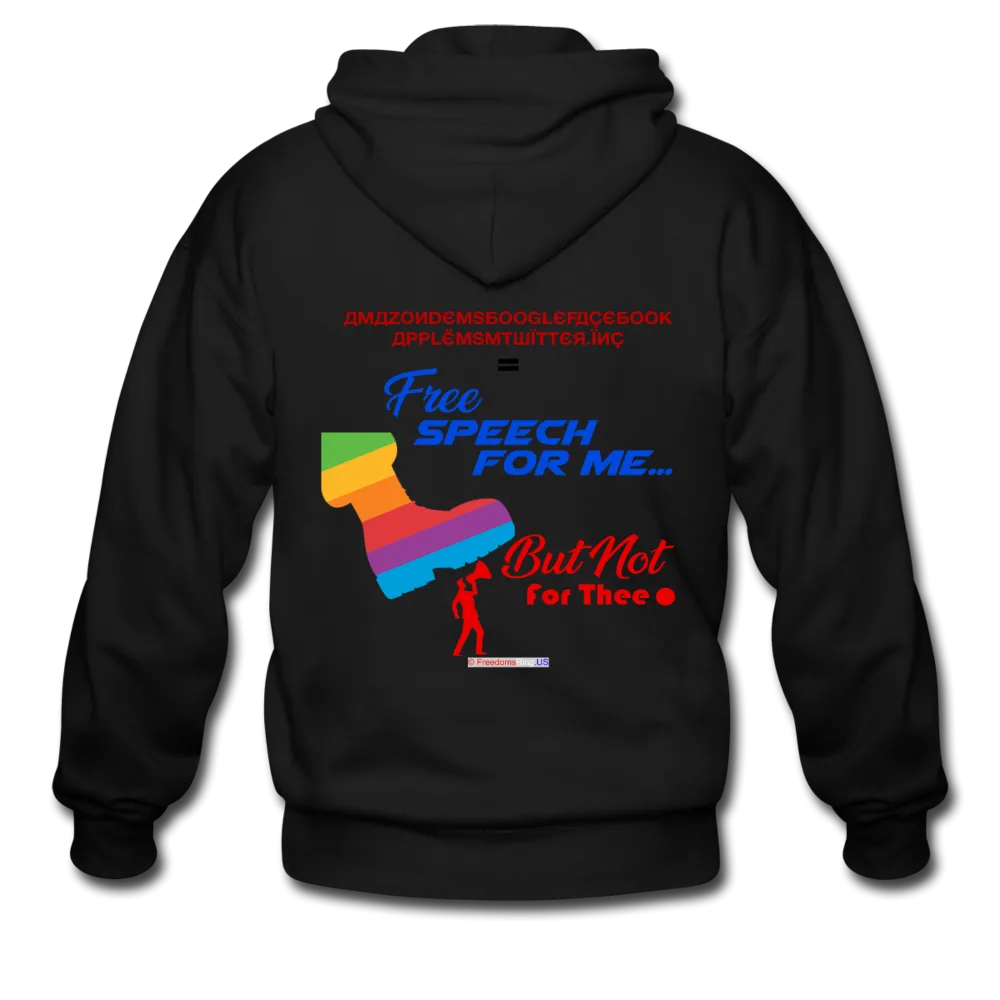 FREE SPEECH FOR ME, BUT NOT FOR THEE - Men's Zip Hoodie