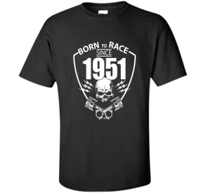 Funny Tshirt for Guy - Born in 1951 - Birthday Gift T-shirts