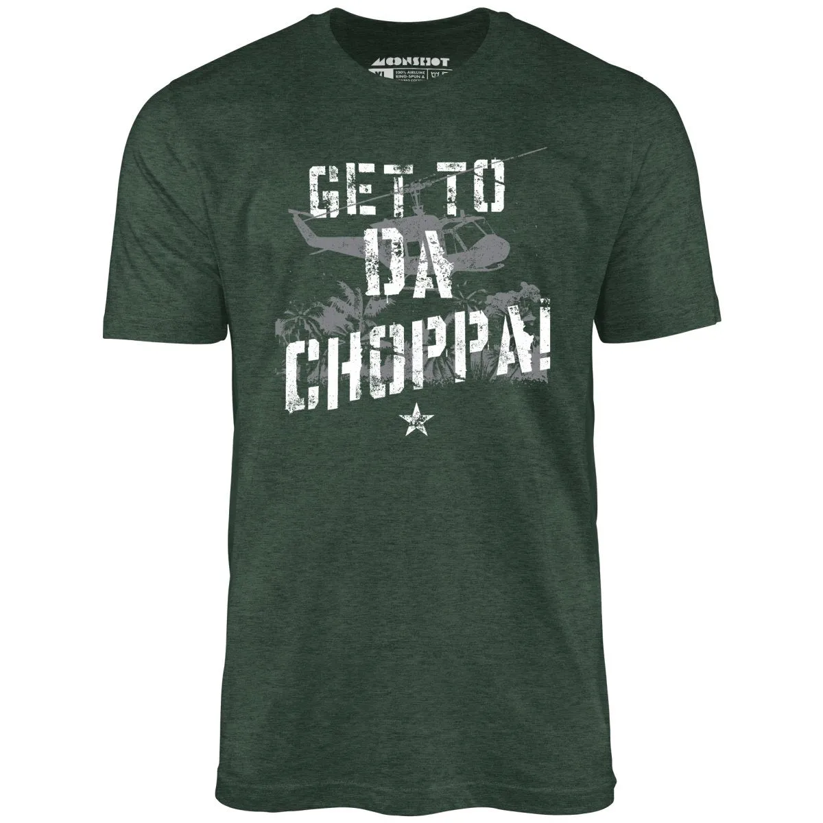 Get To Da Choppa! - Unisex T-Shirt