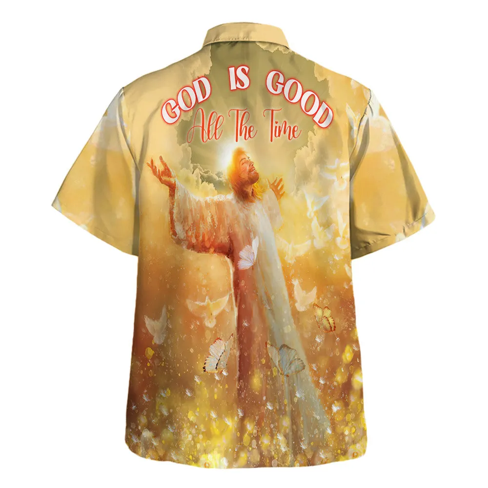 God Is Good All The Time Hawaiian Shirt - Jesus Christ Open Arms Hawaiian Shirts For Men And Women - Christian Hawaiian Shirt - Hawaiian Summer Shirts