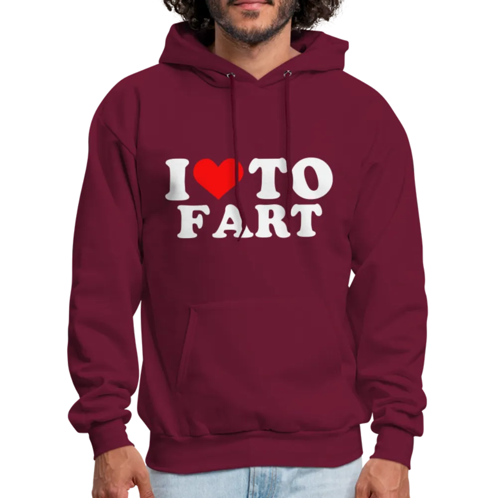 I Love To Fart (Unisex) Hoodie