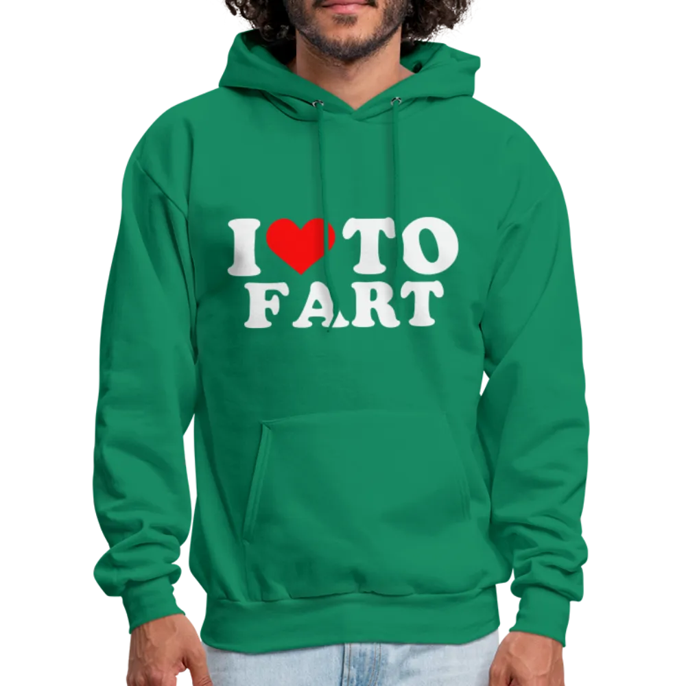 I Love To Fart (Unisex) Hoodie