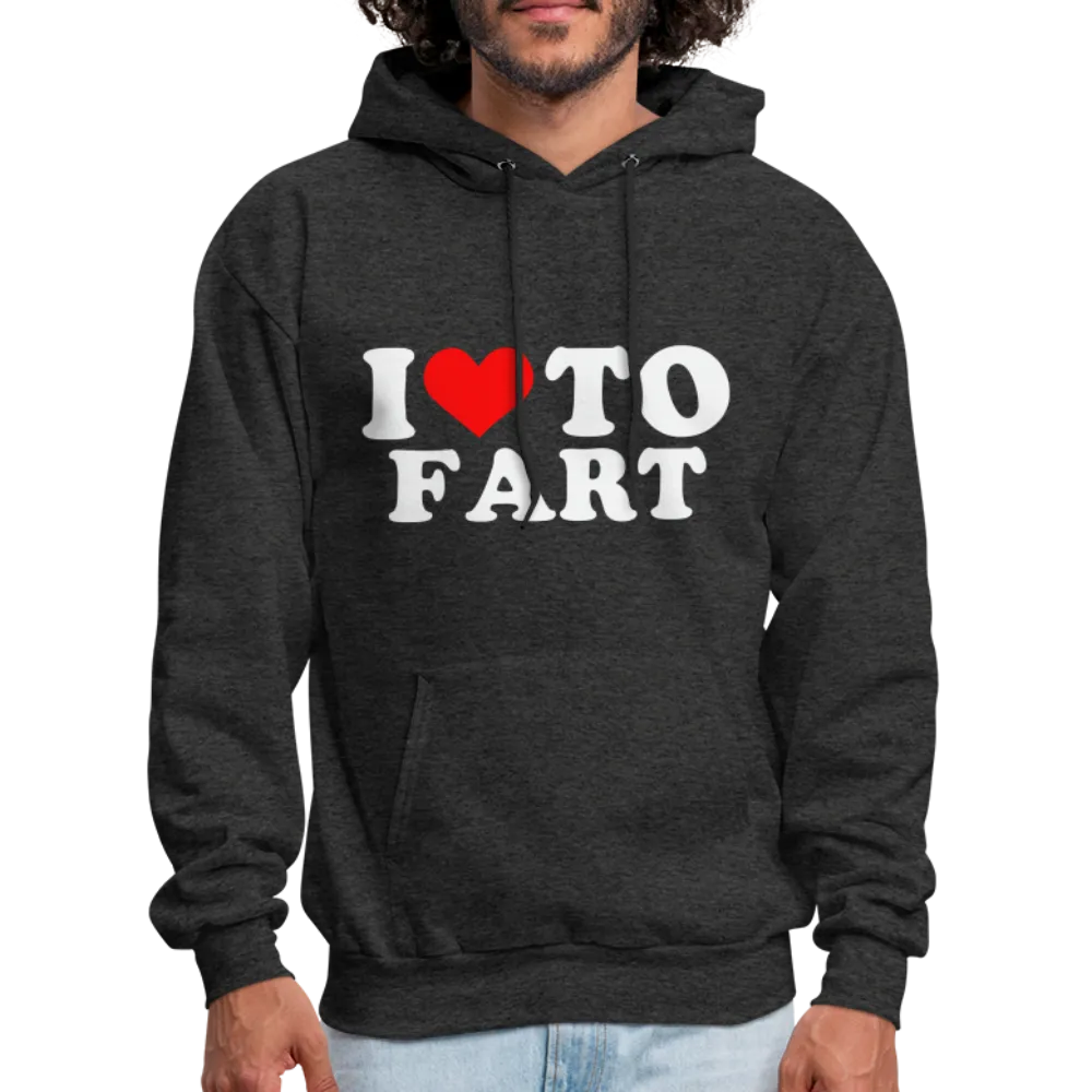 I Love To Fart (Unisex) Hoodie