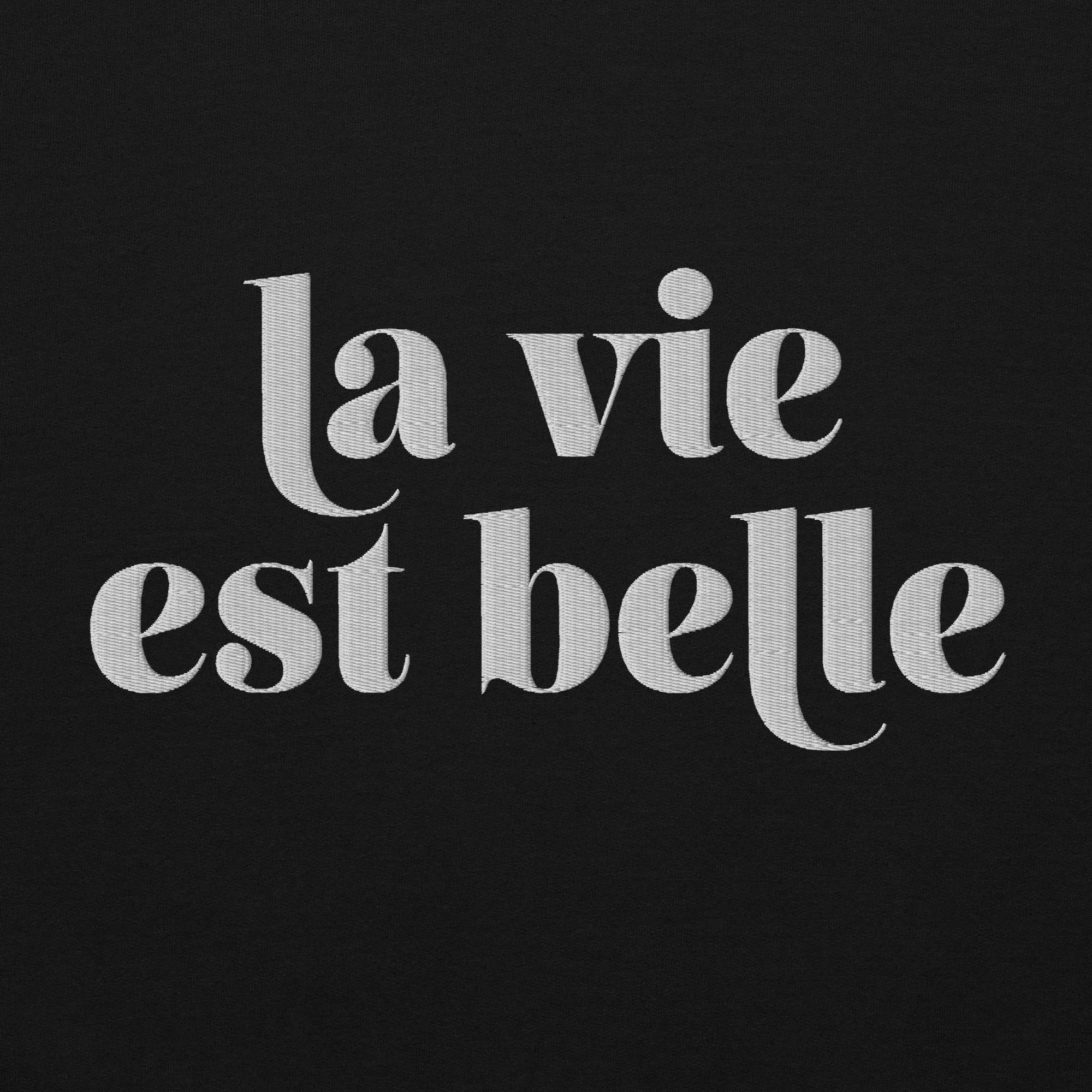La Vie Est Belle sweatshirt