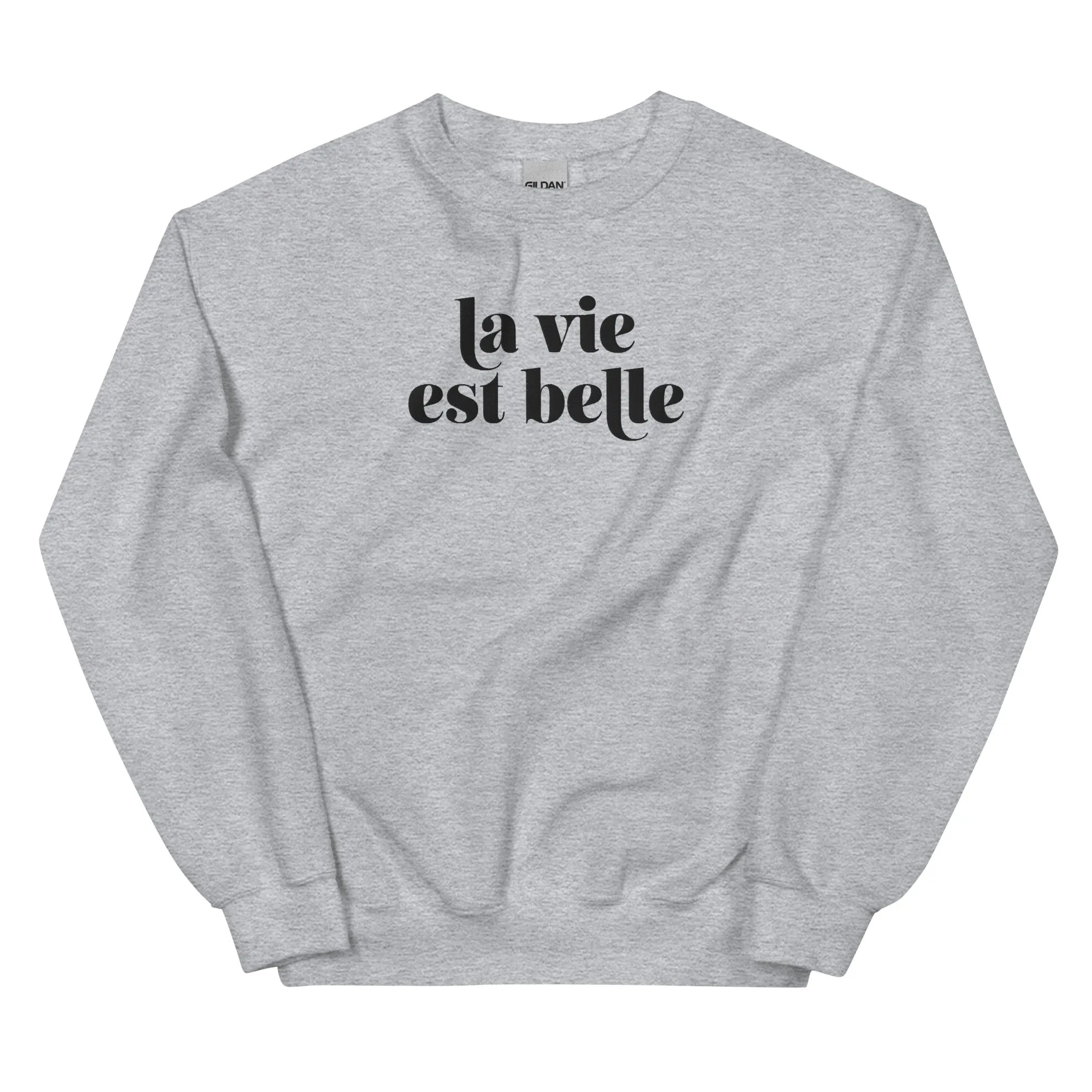 La Vie Est Belle sweatshirt