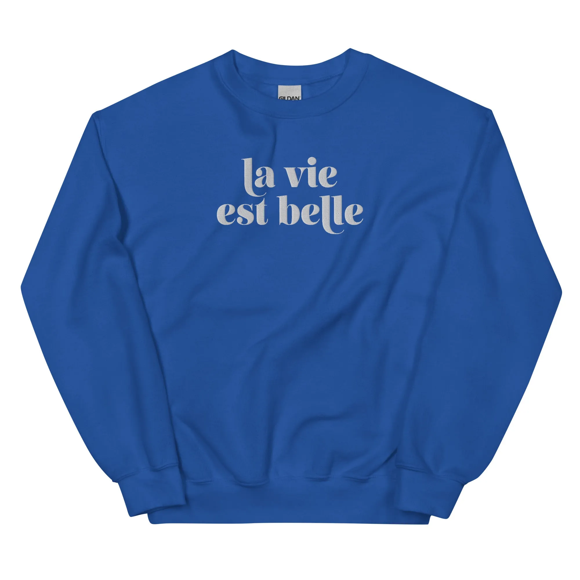 La Vie Est Belle sweatshirt