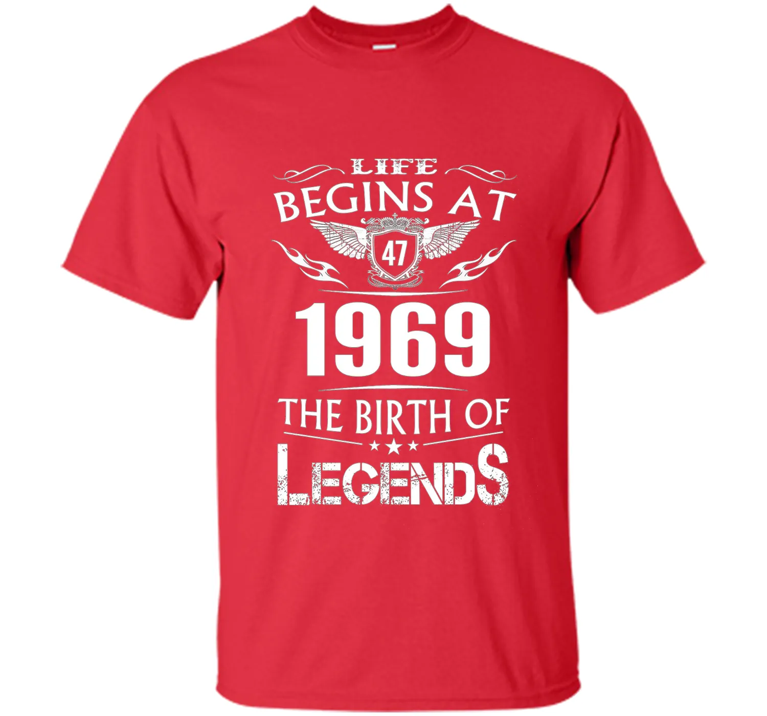 Life Begin At 47- 1969 Birth Legends 48th Birthday T-shirts