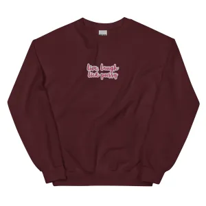Live, laugh, Lick Pussy Sweatshirt