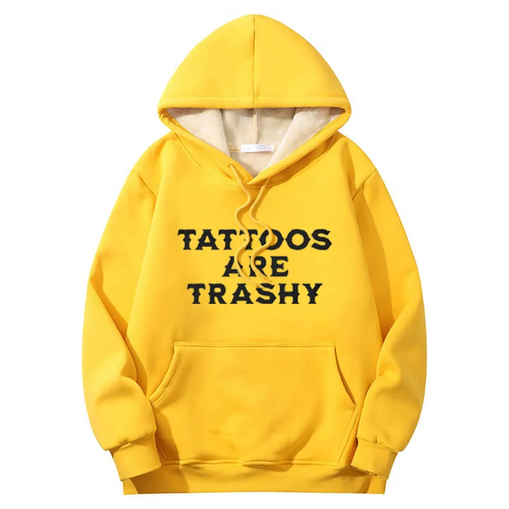Multicolor Tattoos Are Trashy Crew Collar Fleece Sherpa Hoodie