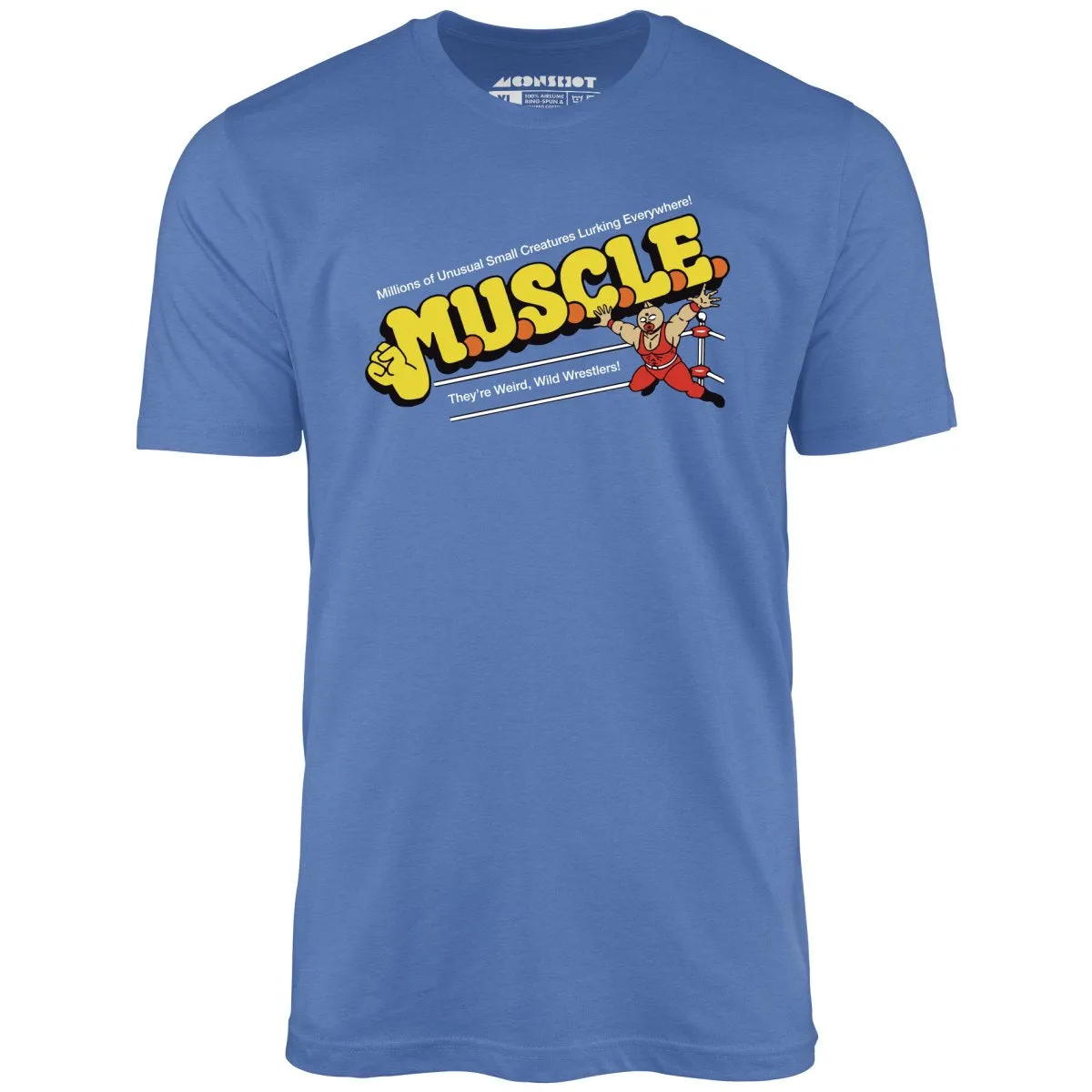 M.U.S.C.L.E. - Unisex T-Shirt