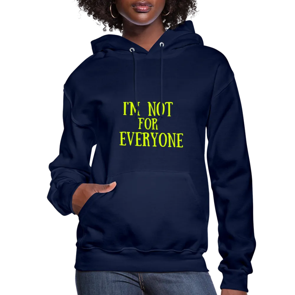 Not 4 Everyone Hoodie