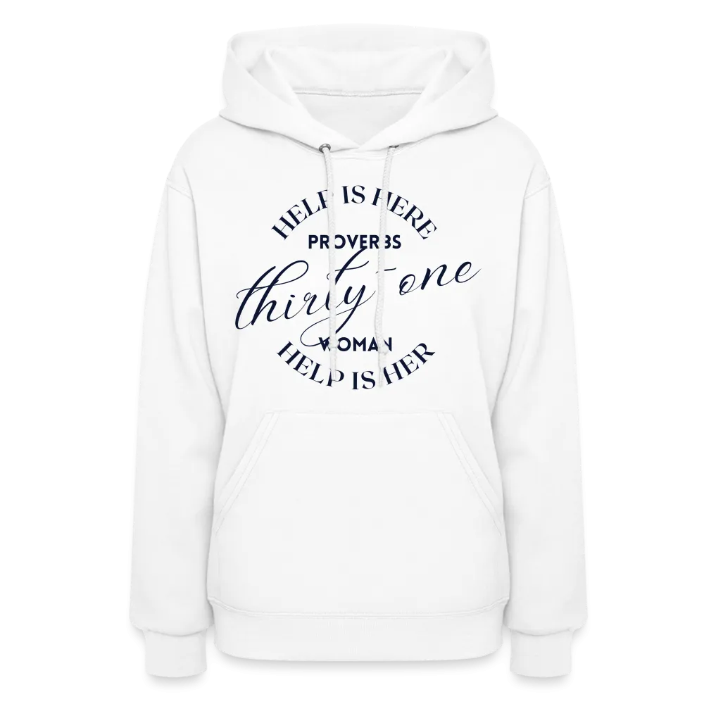 Proverbs 31 Woman Help Is Here Women's Hoodie