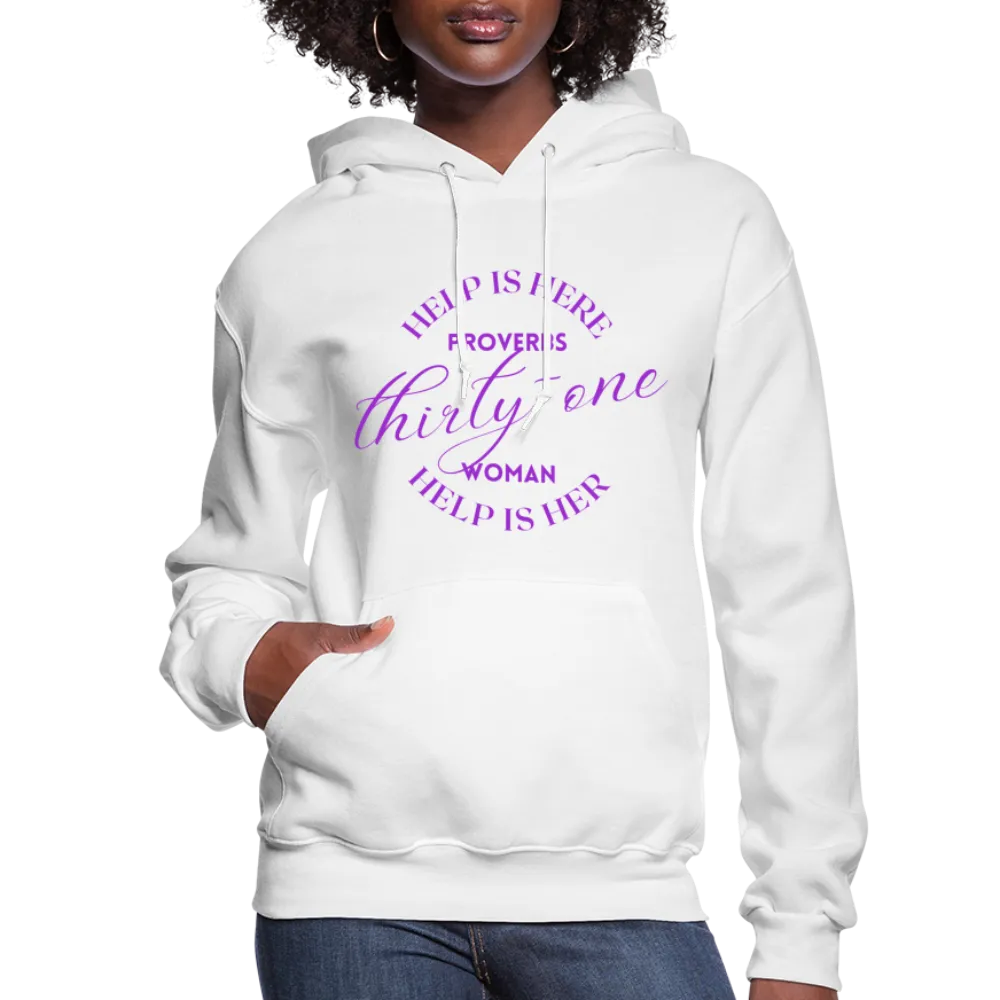 Proverbs 31 Woman Help Is Here Women's Hoodie