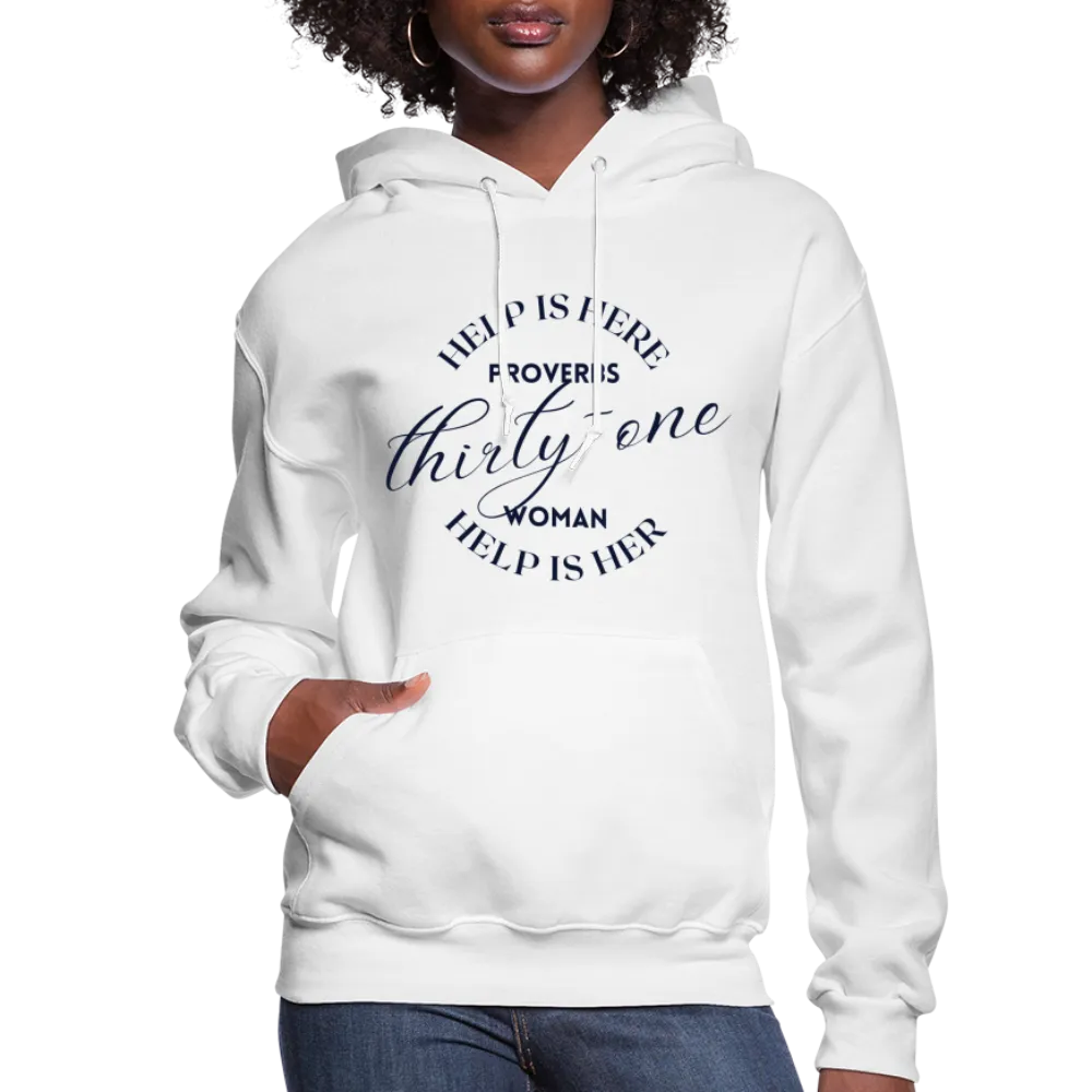 Proverbs 31 Woman Help Is Here Women's Hoodie