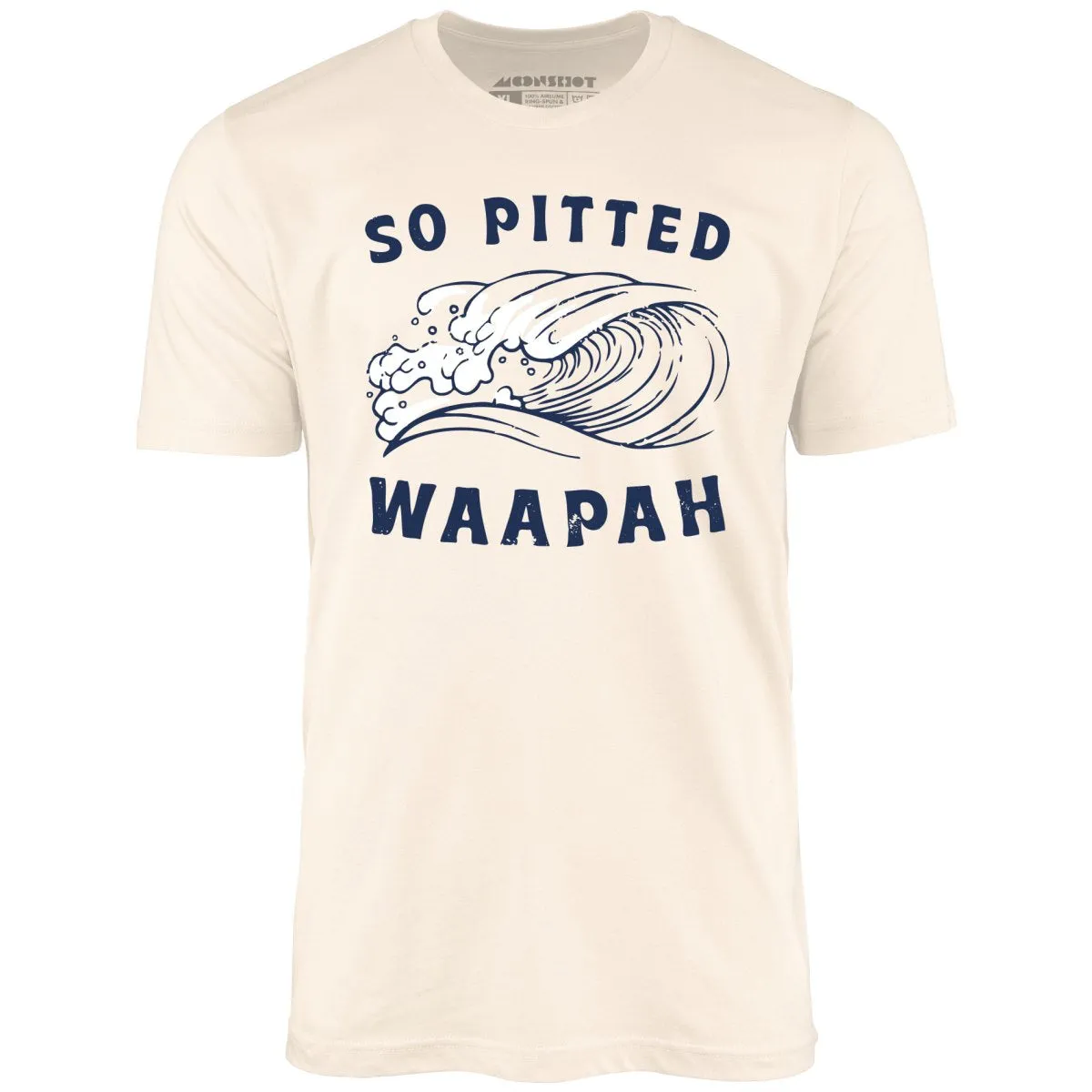 So Pitted - Unisex T-Shirt