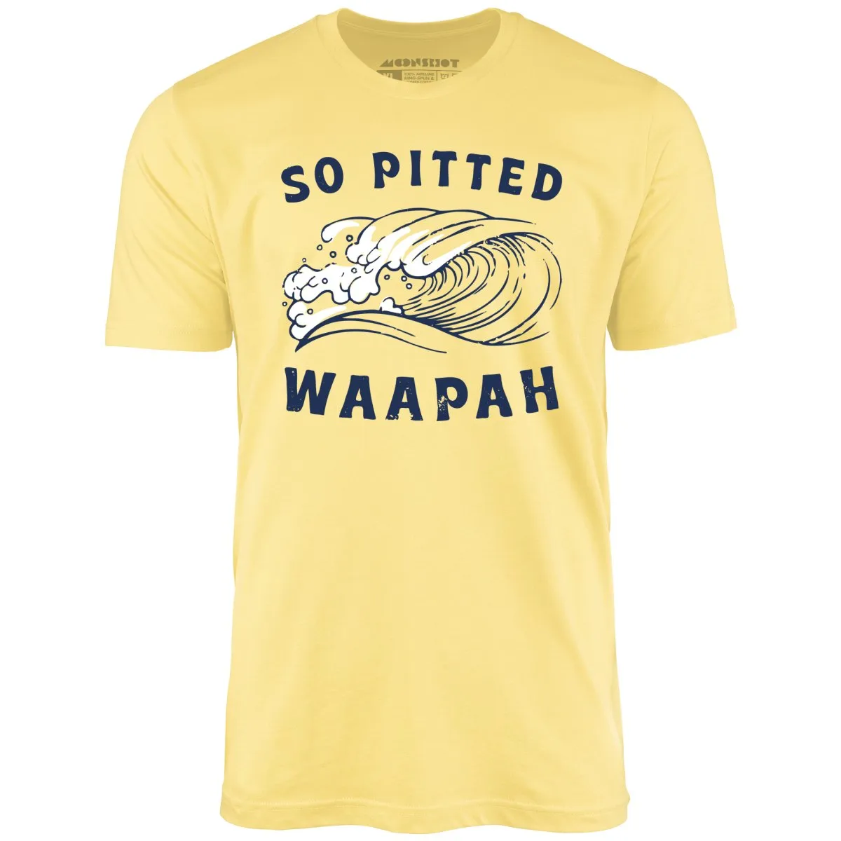 So Pitted - Unisex T-Shirt