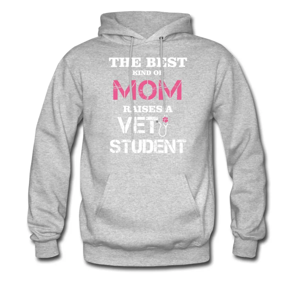 The best kind of Mom raises a Vet Student Unisex Hoodie