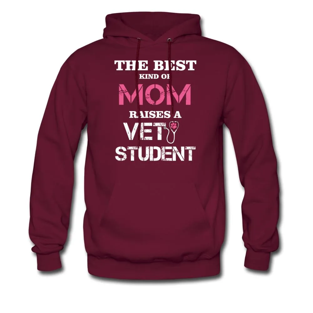The best kind of Mom raises a Vet Student Unisex Hoodie
