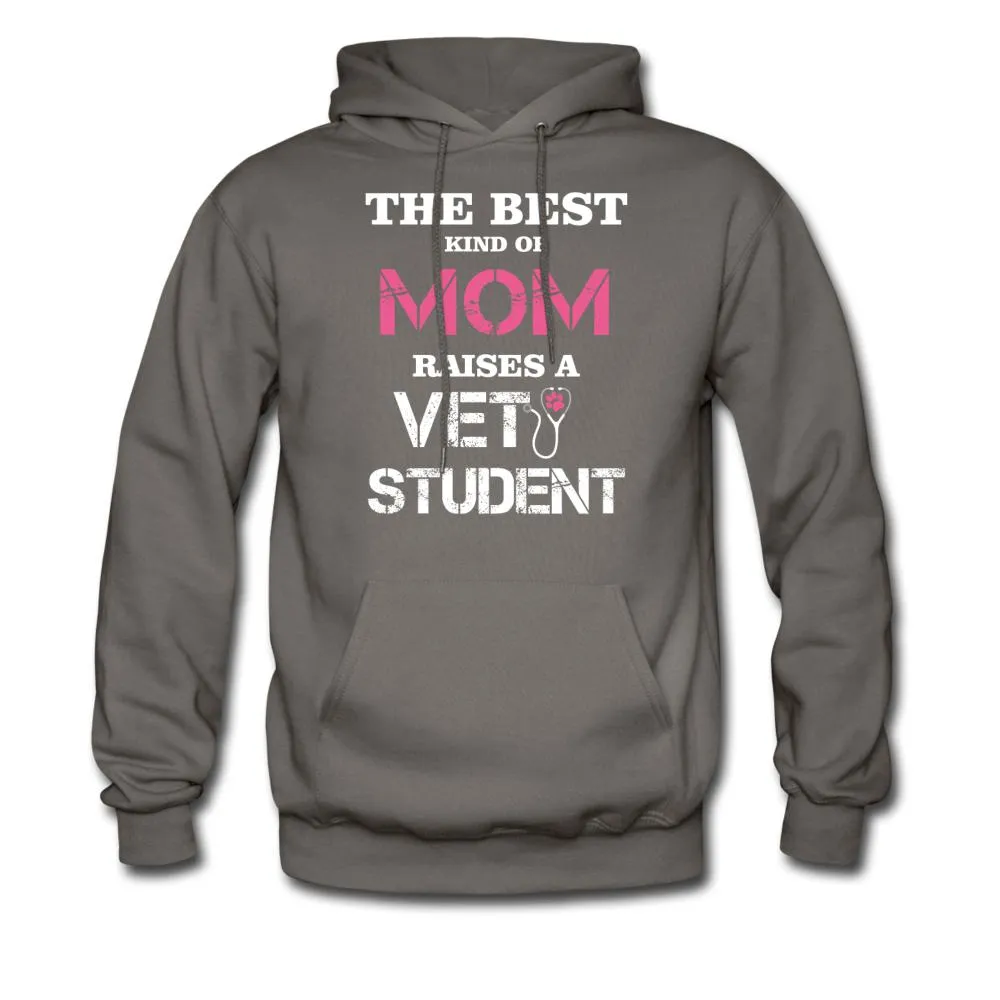 The best kind of Mom raises a Vet Student Unisex Hoodie