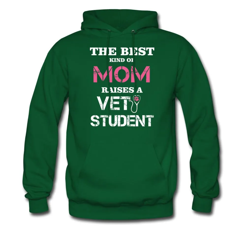 The best kind of Mom raises a Vet Student Unisex Hoodie