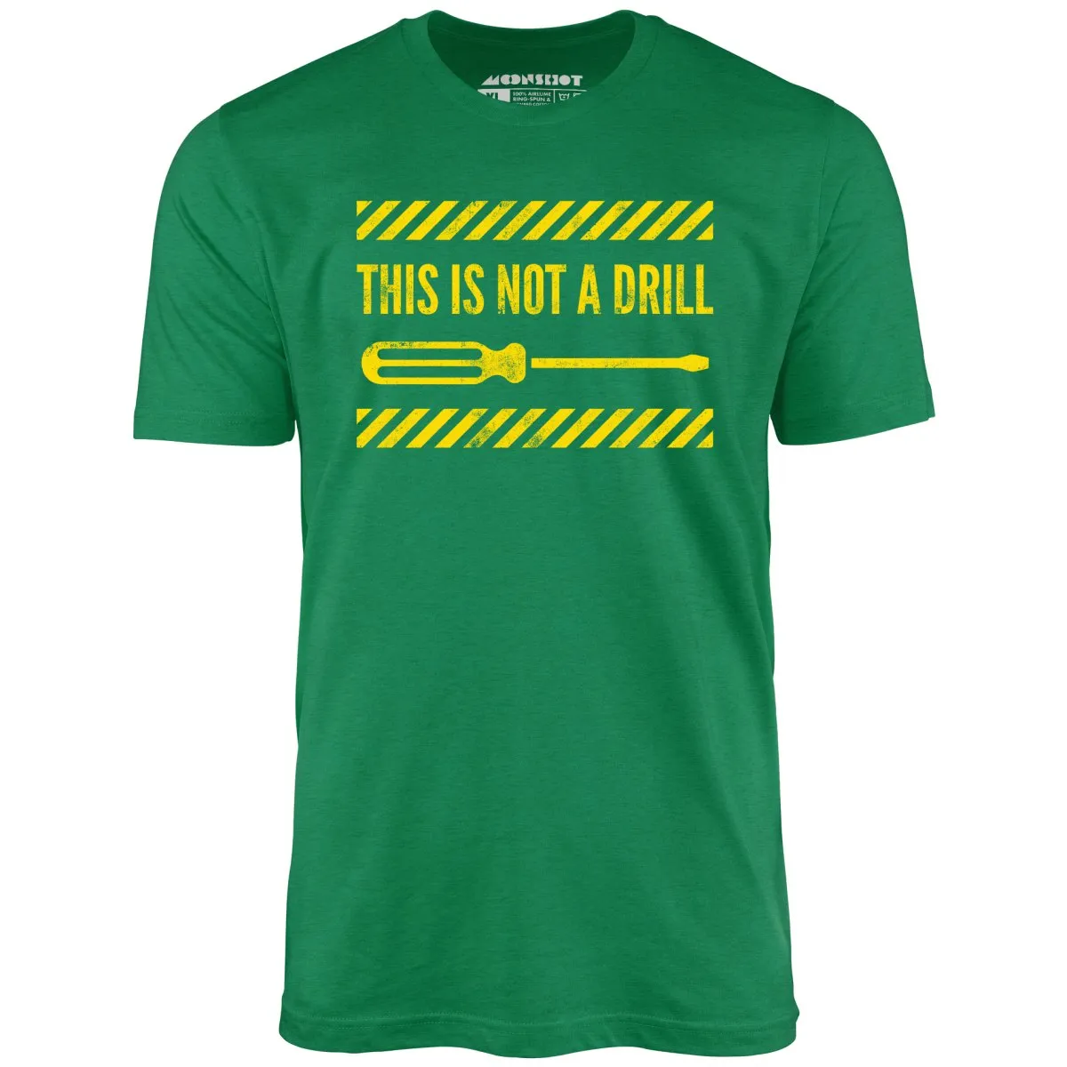 This is Not a Drill - Unisex T-Shirt