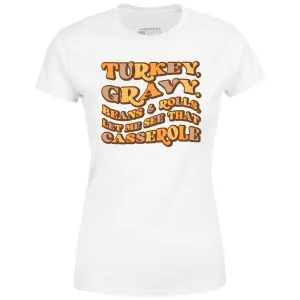 Turkey, Gravy, Beans & Rolls - Women's T-Shirt