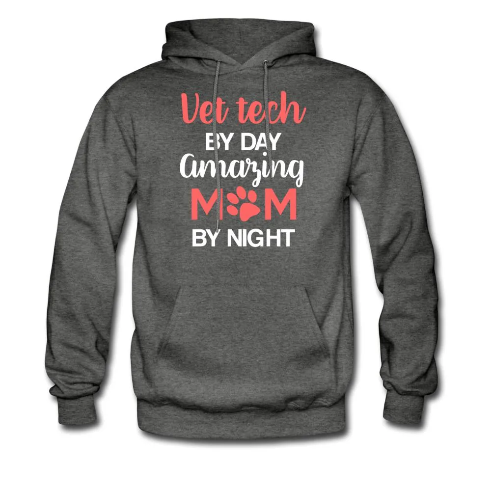 Vet Tech by day amazing Mom by night Unisex Hoodie