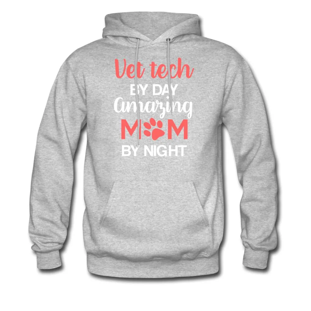 Vet Tech by day amazing Mom by night Unisex Hoodie