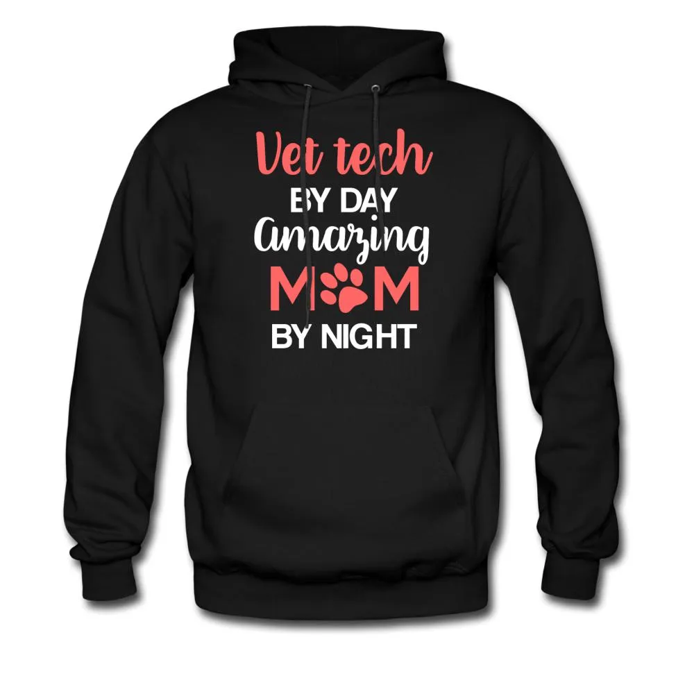 Vet Tech by day amazing Mom by night Unisex Hoodie