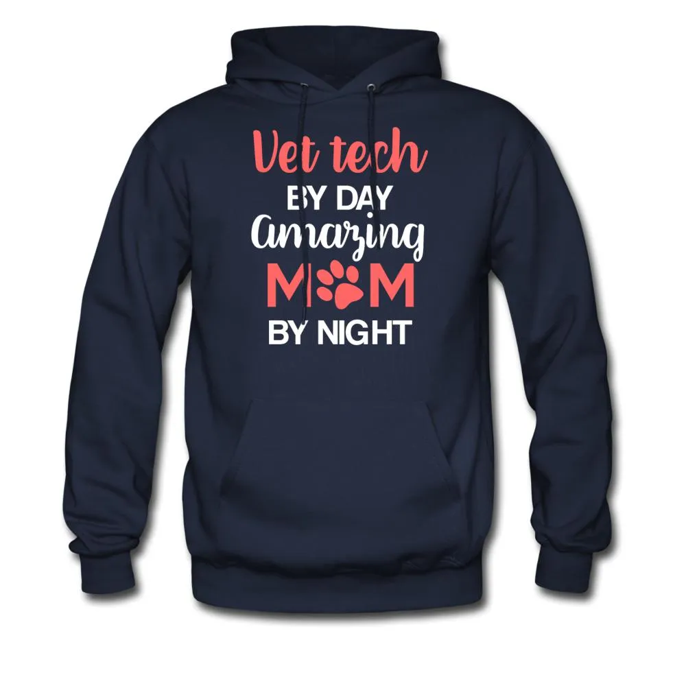 Vet Tech by day amazing Mom by night Unisex Hoodie