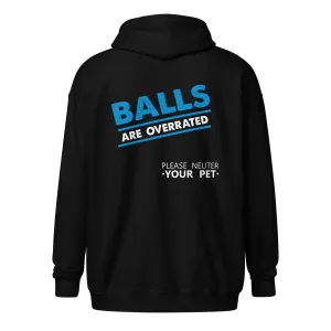 Veterinary - Balls are overrated Unisex Zip Hoodie