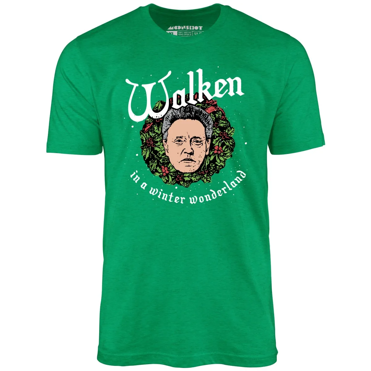 Walken in a Winter Wonderland - Unisex T-Shirt