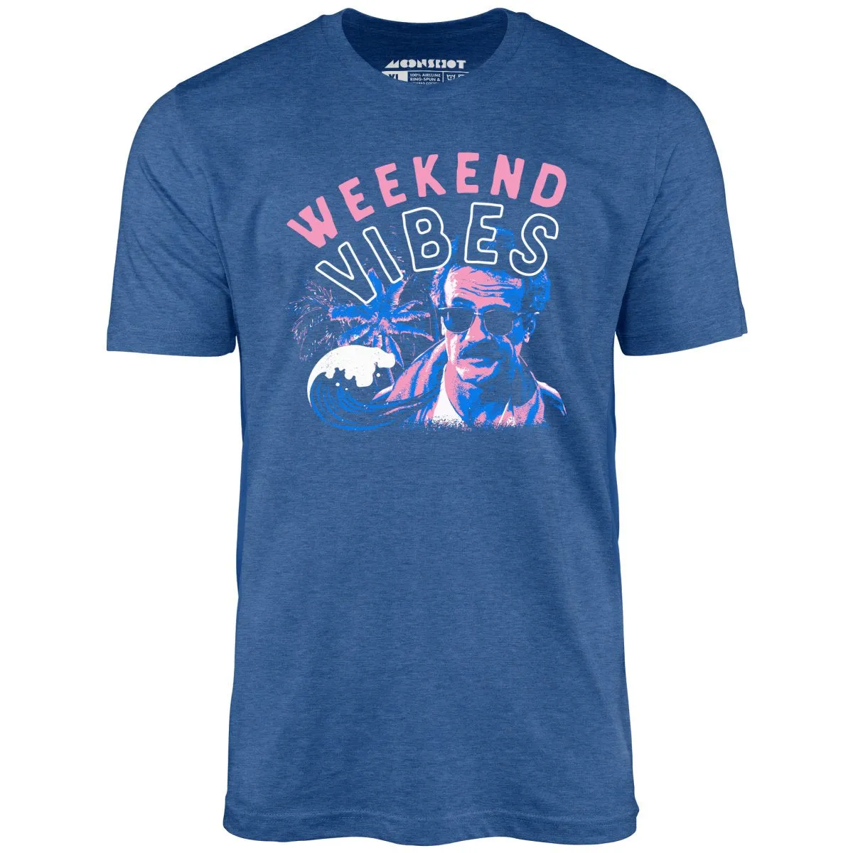 Weekend Vibes - Unisex T-Shirt