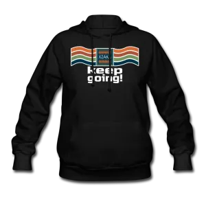 XZAKA Women "Keep Going" Motivational Hoodie - W1299