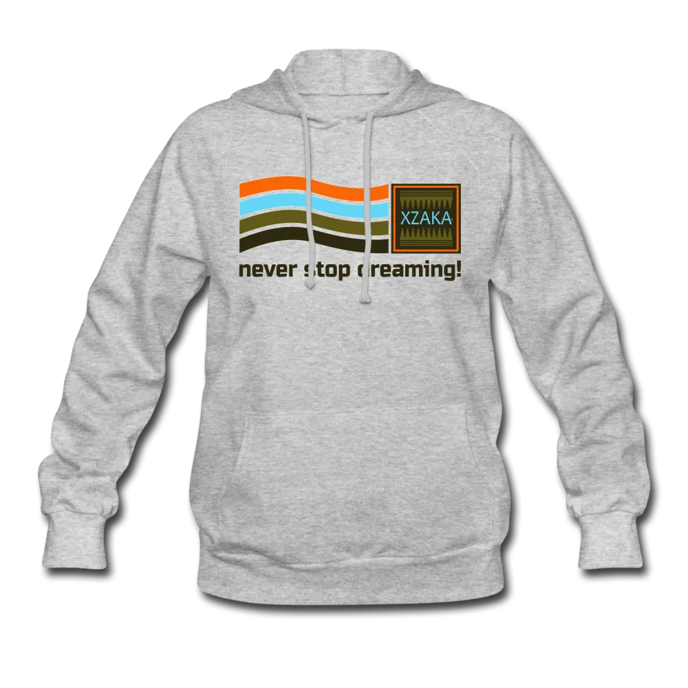 XZAKA Women "Never Stop Dreaming" Motivational Hoodie - W1292