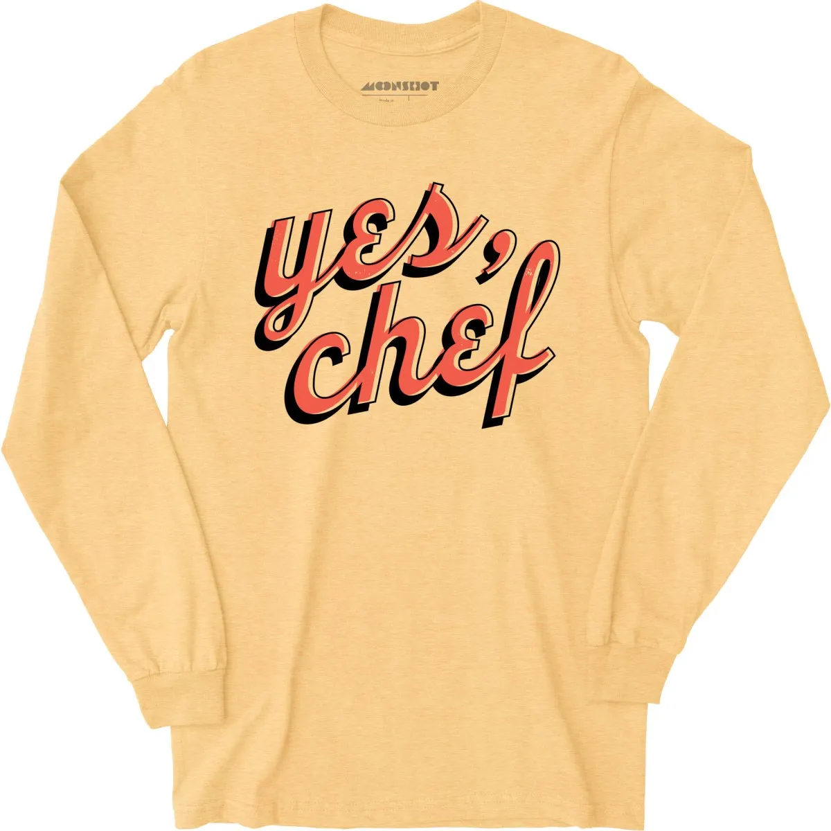 Yes, Chef - Long Sleeve T-Shirt