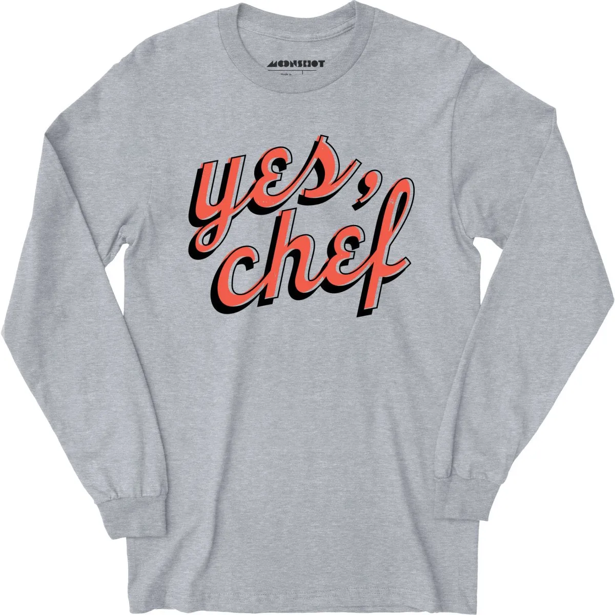 Yes, Chef - Long Sleeve T-Shirt