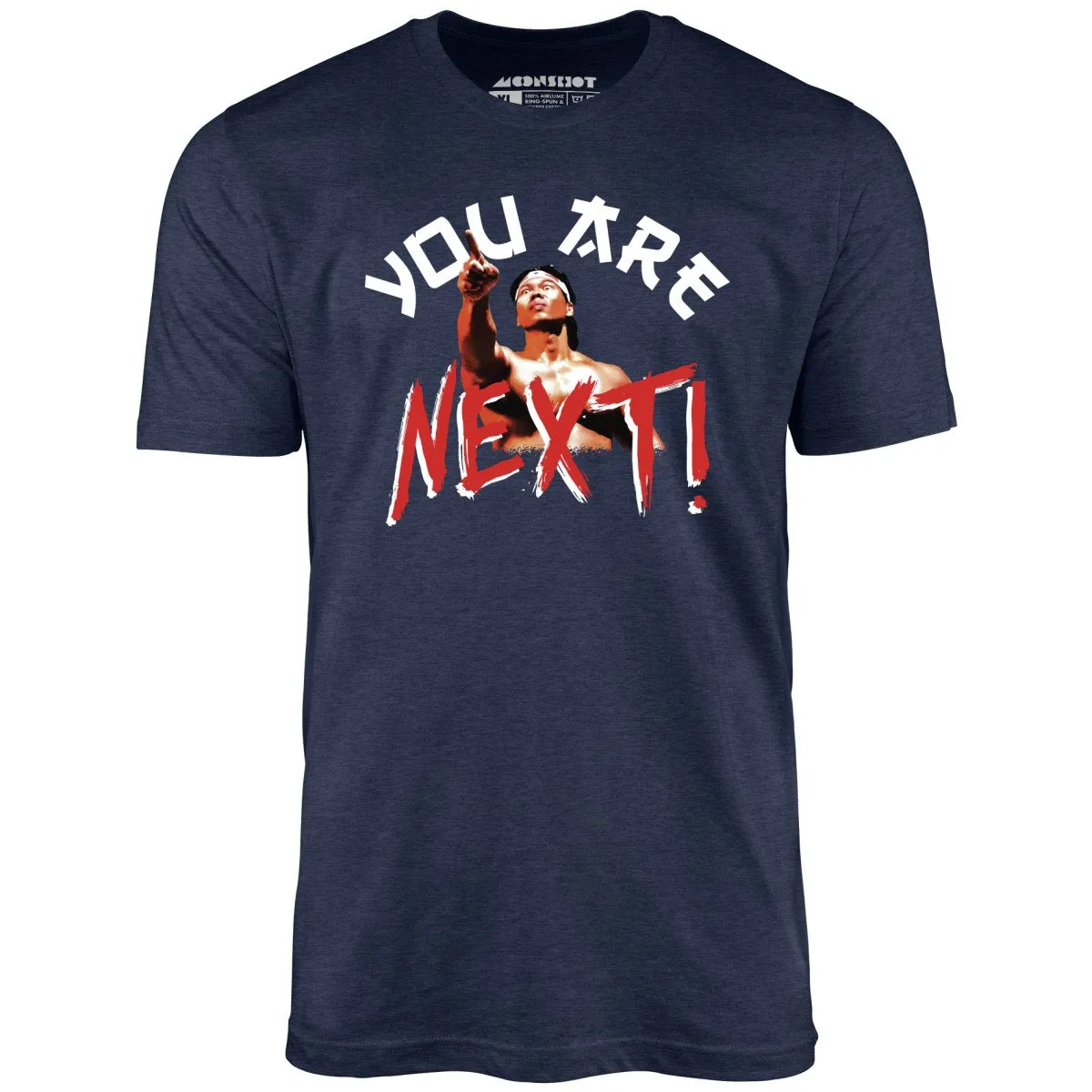 You Are Next - Unisex T-Shirt
